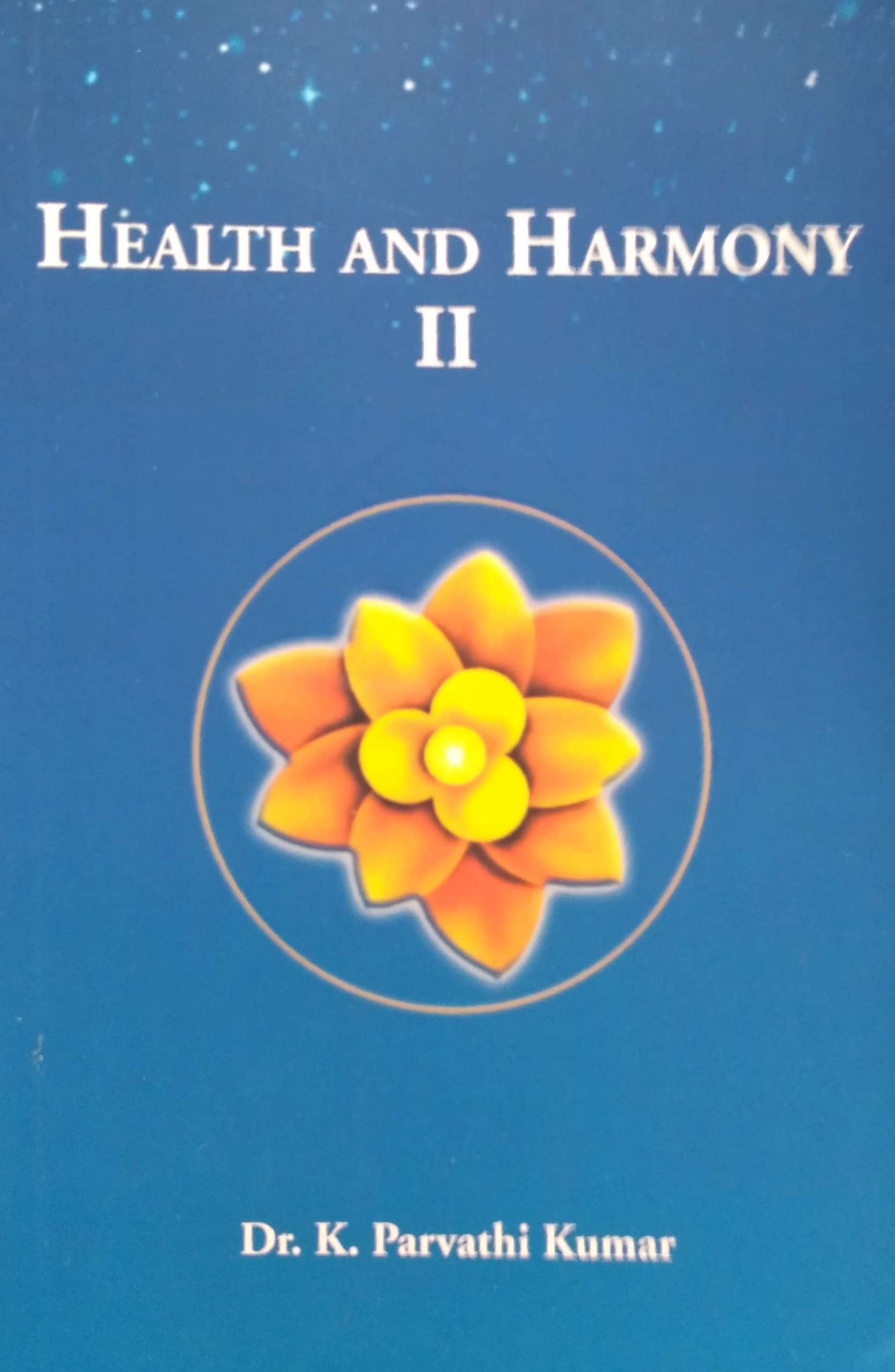 Health and Harmony Part II