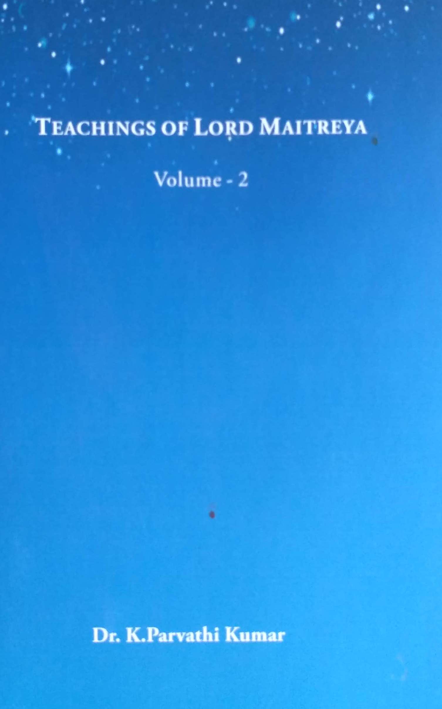 Teachings of Lord Maitreya Vol II