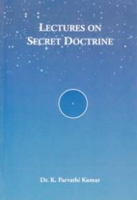 Lectures on Secret Doctrine - I